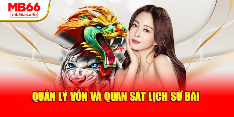 Quản lý vốn và quan sát lịch sử bài